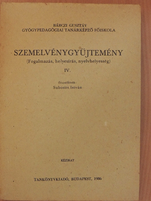 Bakos József - Szemelvénygyűjtemény IV. [antikvár]