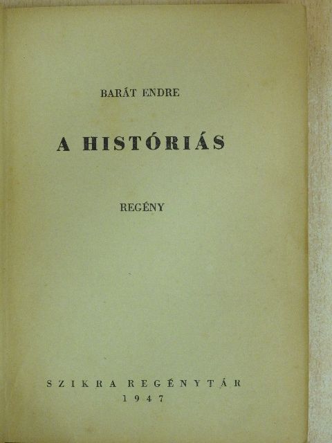 Barát Endre - A históriás [antikvár]