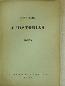 Barát Endre - A históriás [antikvár]