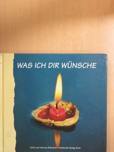 Hannes Bräunlich - Was ich Dir wünsche [antikvár]