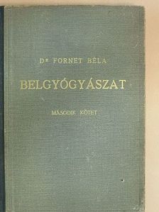 Dr. Fornet Béla - Belgyógyászat II. (töredék) [antikvár]