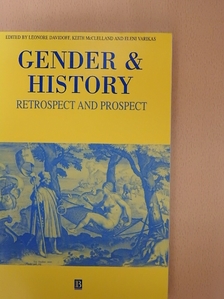 Christine Stansell - Gender and History: Retrospect and Prospect [antikvár]