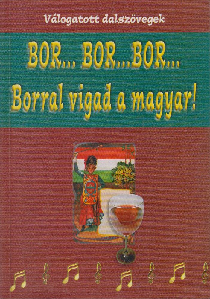 Szabó András - Bor... bor... bor... [antikvár]