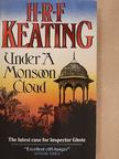 H. R. F. Keating - Under a Monsoon Cloud [antikvár]