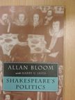 Allan Bloom - Shakespeare's Politics [antikvár]