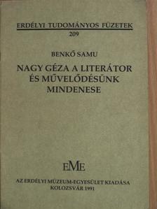 Benkő Samu - Nagy Géza a literátor és művelődésünk mindenese [antikvár]