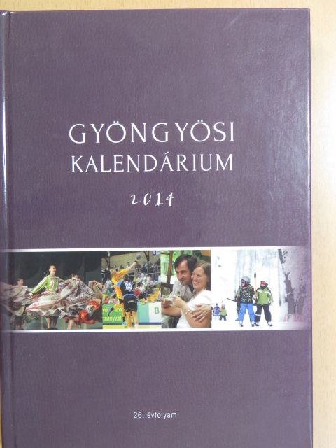 Bartus András - Gyöngyösi Kalendárium 2014 [antikvár]