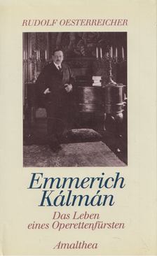 Rudolf Oesterreicher - Emmerich Kálmán [antikvár]