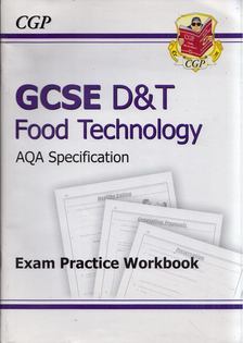 Katie Braid, Rosie Gillham, Sarah Williams - GCSE D&T Food Technology AQA Specification: Exam Practice Workbook [antikvár]