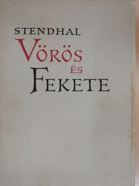 Henri Beyle - Vörös és fekete [antikvár]