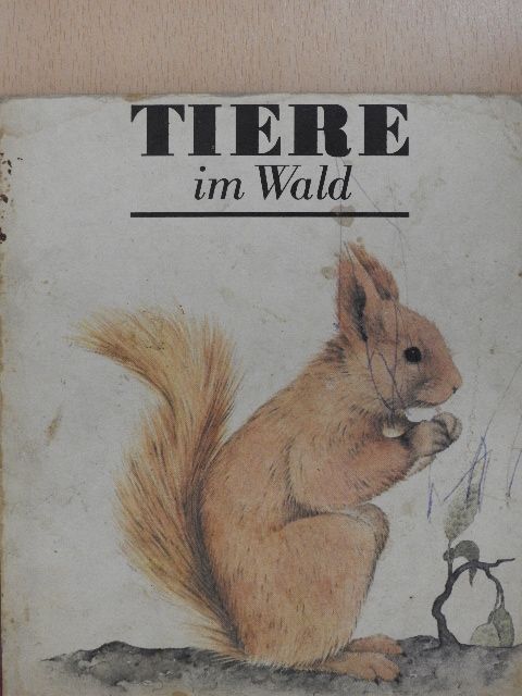 Tiere im Wald [antikvár]