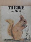 Tiere im Wald [antikvár]
