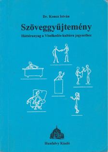Dr. Koncz István - Szöveggyűjtemény [antikvár]