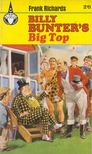 Frank Richards - Billy Bunter's Big Top [antikvár]