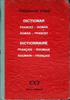 Georghina Hanes - Dictionar Francez-Roman Roman-Francez [antikvár]