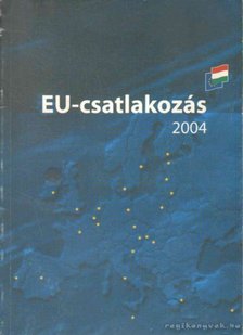 EU-csatlakozás 2004 [antikvár]