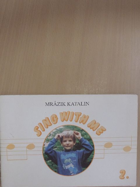 Mrázik Katalin - Sing with me 2. [antikvár]