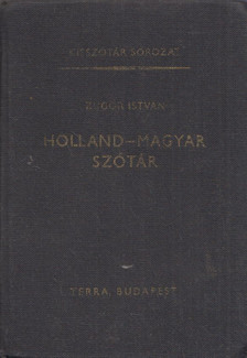 ZUGOR ISTVÁN - Holland-magyar szótár [antikvár]