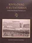 Erdei Anna - Kiválóság a kutatásban [antikvár]