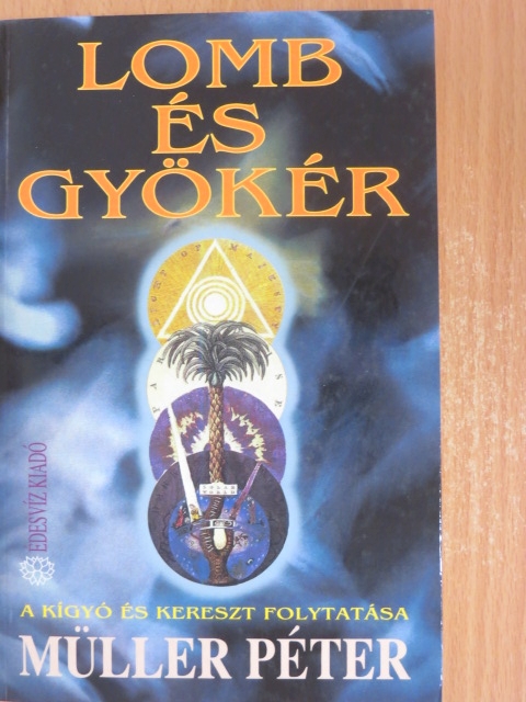 Müller Péter - Lomb és gyökér [antikvár]