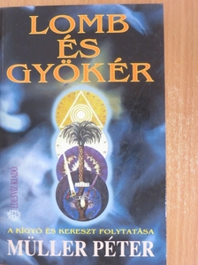 Müller Péter - Lomb és gyökér [antikvár]