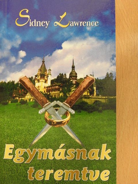 Sidney Lawrence - Egymásnak teremtve [antikvár]