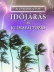 Laura Howell - A csodálatos időjárás és klímaváltozás [antikvár]