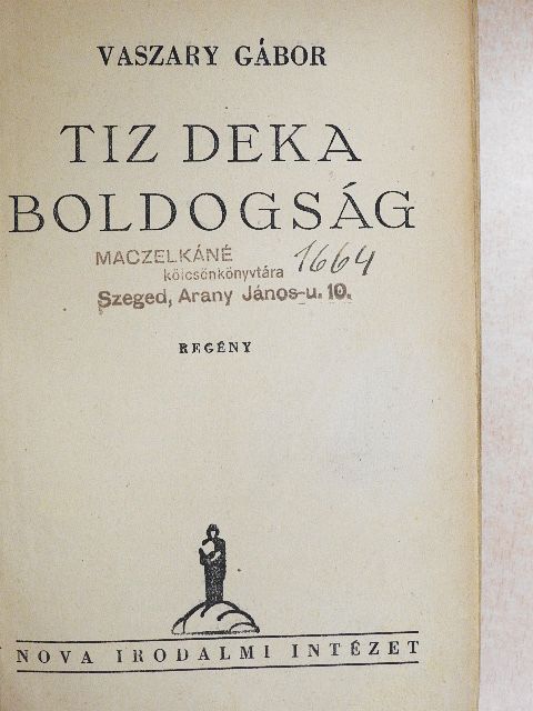 Vaszary Gábor - Tiz deka boldogság [antikvár]