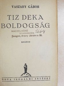 Vaszary Gábor - Tiz deka boldogság [antikvár]