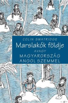 SWATRIGE, COLIN - Marslakók földje [antikvár]