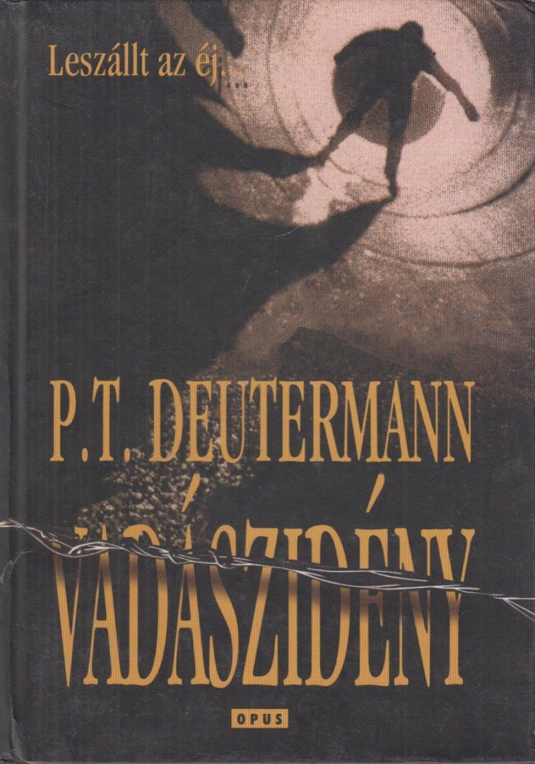 DEUTERMANN, P. T. - Vadászidény [antikvár]