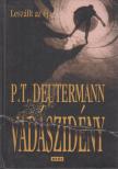 DEUTERMANN, P. T. - Vadászidény [antikvár]