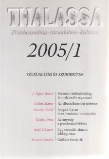 Erős Ferenc - Thalassa 2005/1. [antikvár]
