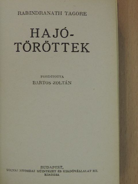 Rabindranath Tagore - Hajótöröttek [antikvár]