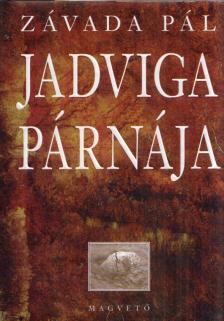 Závada Pál - Jadviga párnája (dedikált) [antikvár]