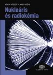 Kónya József-M. Nagy Noémia - Nukleáris és radiokémia