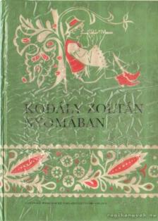 Mórocz Károly - Kodály Zoltán nyomában (dedikált) [antikvár]