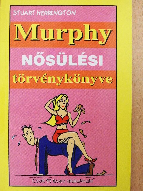 Stuart Herrington - Murphy nősülési törvénykönyve [antikvár]