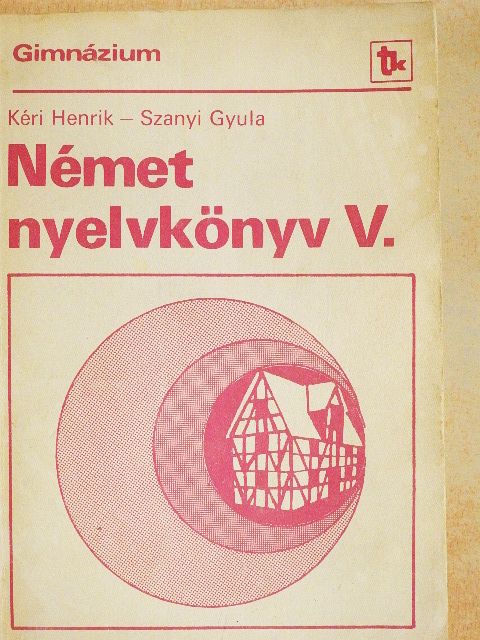 Kéri Henrik - Német nyelvkönyv V. [antikvár]
