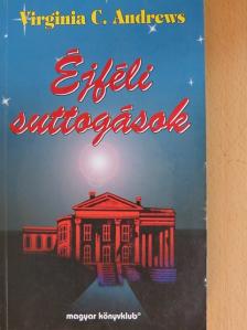 Virginia C. Andrews - Éjféli suttogások [antikvár]