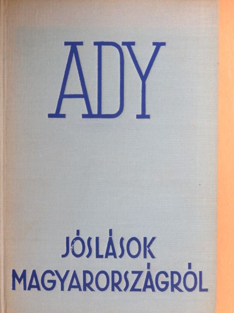 Ady Endre - Jóslások Magyarországról [antikvár]