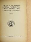 Adolf Hildebrand - A forma problémája a képzőművészetben [antikvár]