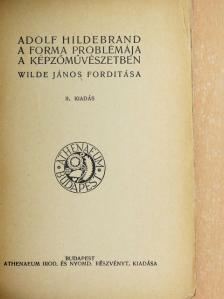Adolf Hildebrand - A forma problémája a képzőművészetben [antikvár]