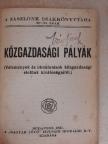 Balogh Elemér - Közgazdasági pályák I-II. [antikvár]