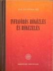 Takács Péter Pál - Infravörös hőközlés és hőkezelés [antikvár]
