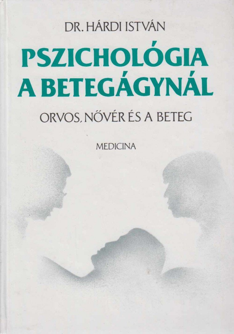 Hárdi István - Pszichológia a betegágynál [antikvár]