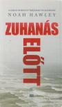 Noah Hawley - Zuhanás előtt [antikvár]
