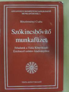 Böszörményi Csaba - Szókincsbővítő munkafüzet [antikvár]
