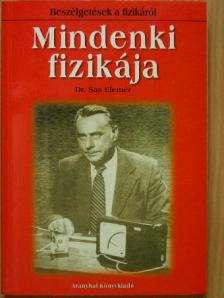 Dr. Sas Elemér - Mindenki fizikája [antikvár]