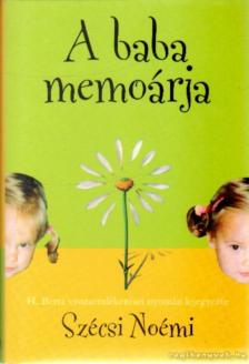Szécsi Noémi - A baba memoárja [antikvár]